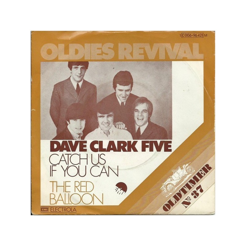 Dave Clark Five The ‎– Catch Us If You Can / The Red Balloon|1975   EMI Electrola ‎– 1C 006-96 421-Single