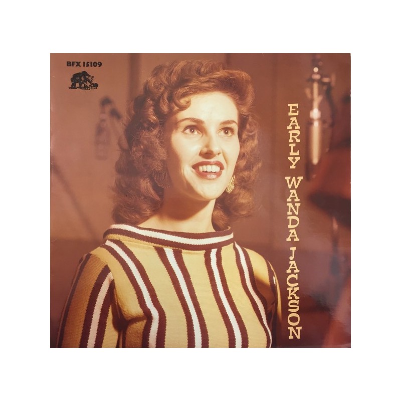 Jackson ‎Wanda – Early Wanda Jackson|1983     Bear Family Records ‎– BFX 15109