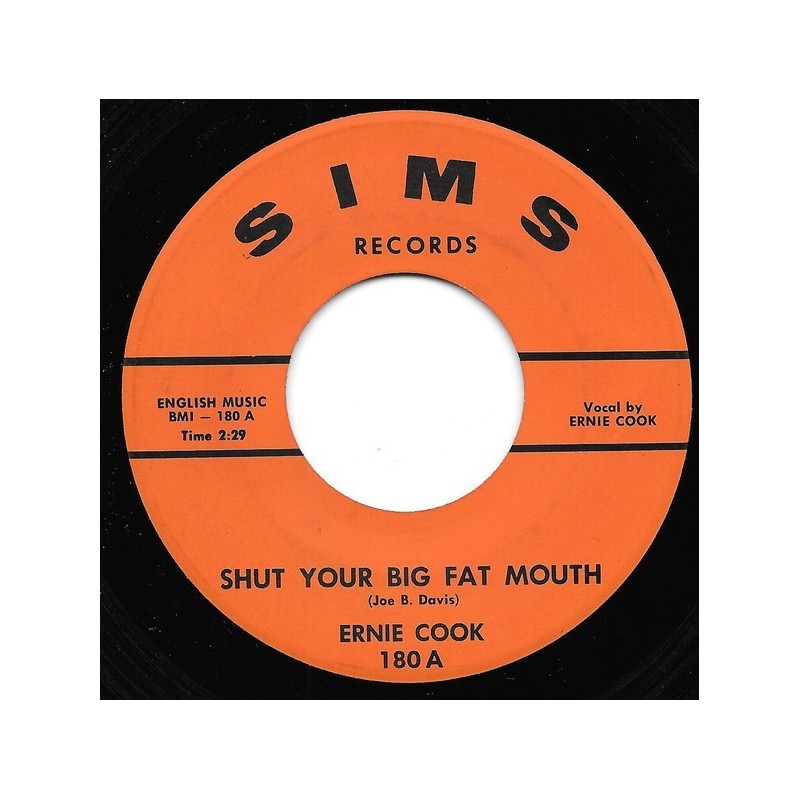 Cook ‎Ernie – Shut Your Big Fat Mouth / Take Back Your Name|Sims Records ‎– 180-Single