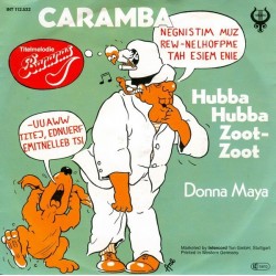 Caramba ‎– Hubba Hubba Zoot-Zoot|1981    Toledo ‎– INT 112.532-Single