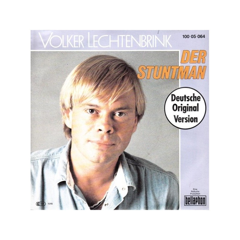 Lechtenbrink ‎Volker – Der Stuntman|1985    Bellaphon ‎– 100·05·064-Single