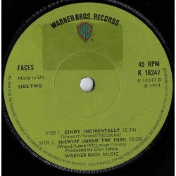 Faces ‎– Cindy Incidentally|1973     Warner Bros. Records ‎– K 16247-Single