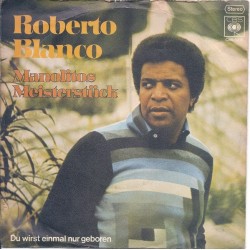 Blanco ‎Roberto – Manolitos Meisterstück|1975     CBS S 3316-Single