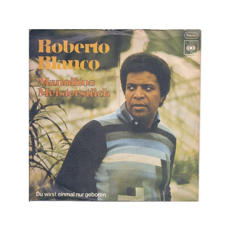 Blanco ‎Roberto – Manolitos Meisterstück|1975     CBS S 3316-Single