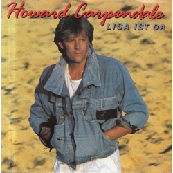 Carpendale ‎Howard – Lisa Ist Da|1986     EMI ‎– 1C 006 14 7157 7-Single