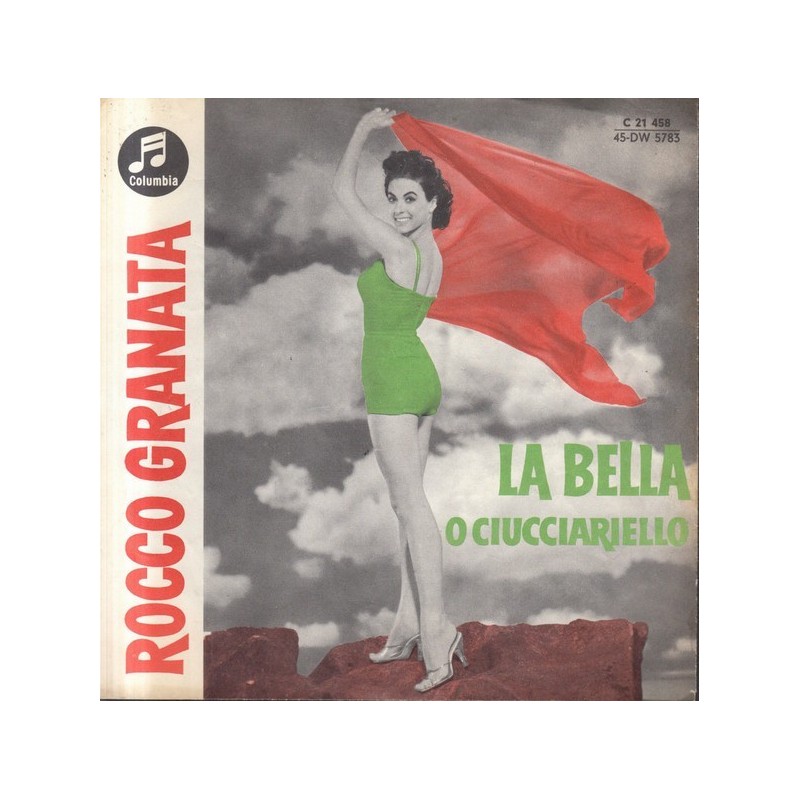 Granata ‎Rocco – La Bella|1960      Columbia ‎– C 21 458-Single