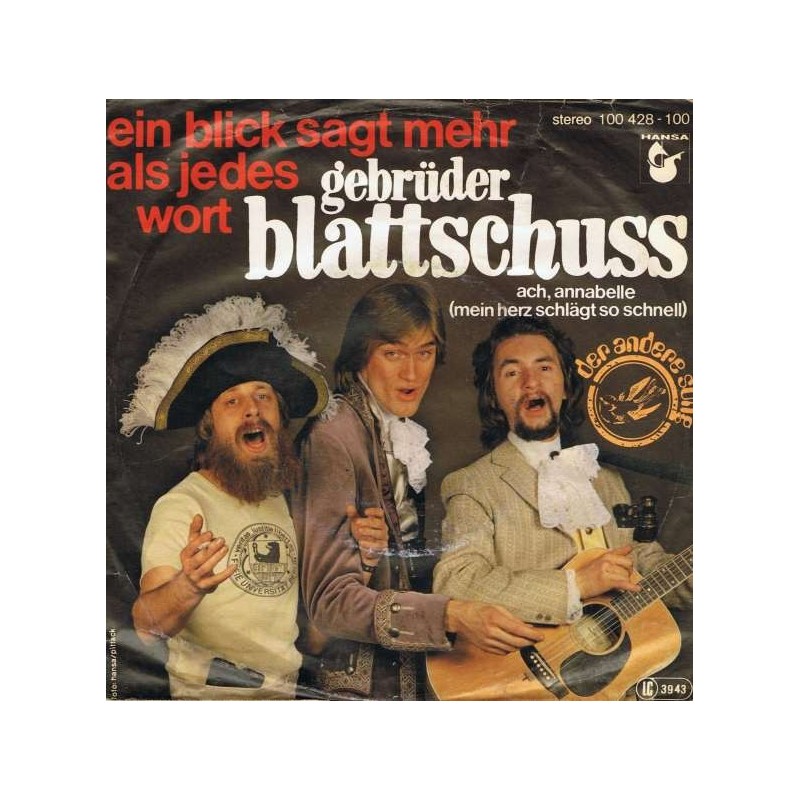 Gebrüder Blattschuss ‎– Ein Blick Sagt Mehr Als Jedes Wort|1979    Hansa ‎– 101 428-Single