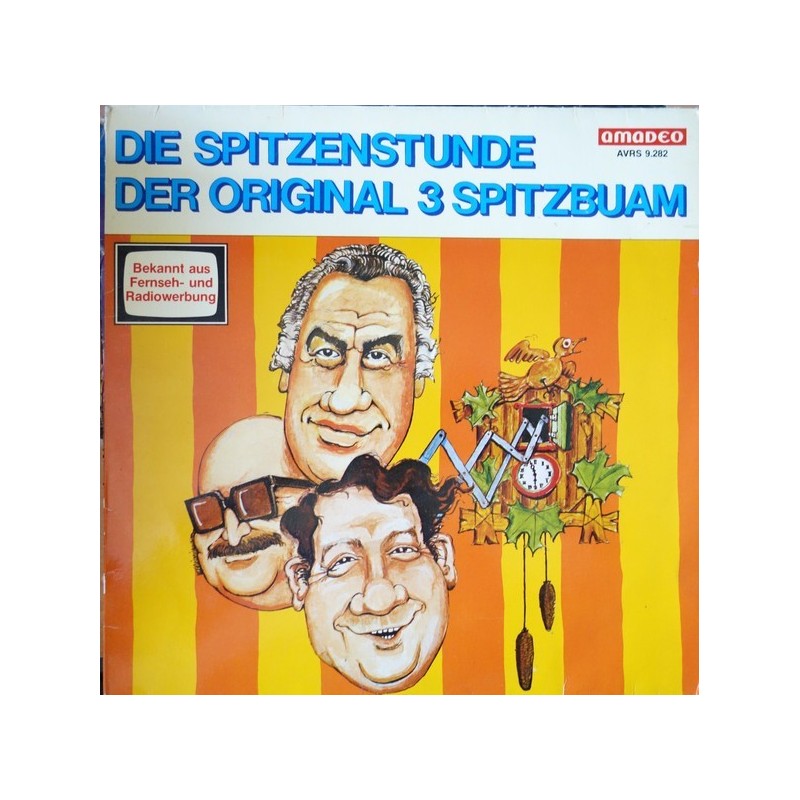 3 Spitzbuben ‎Die – Die Spitzenstunde Der Original 3 Spitzbuben|1979     Amadeo ‎– AVRS 9.282-Club Edition