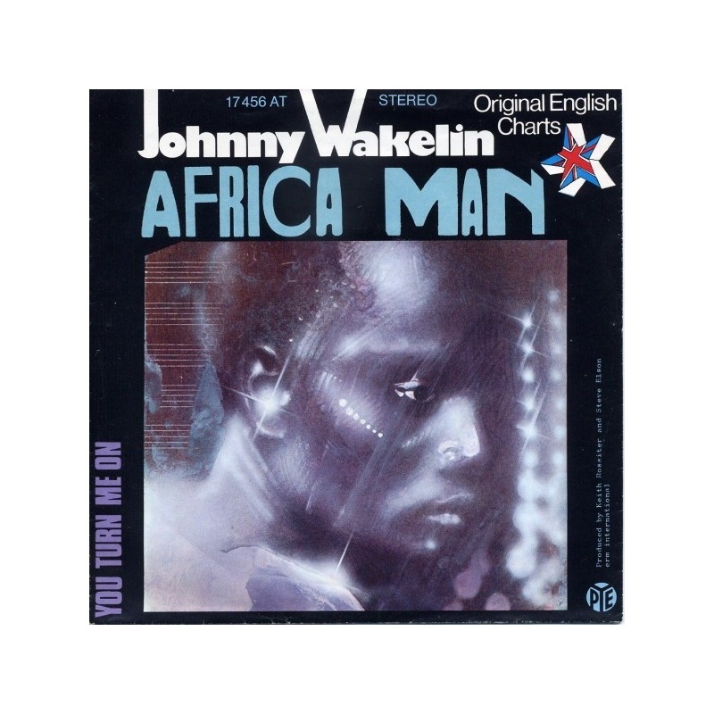 Wakelin Johnny ‎– Africa Man|1976    Pye Records ‎– 17 456 AT-Single