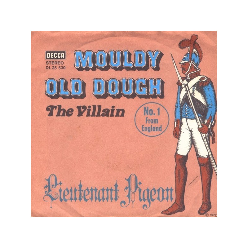 Lieutenant Pigeon ‎– Mouldy Old Dough|1972     Decca ‎– DL 25 530-Single