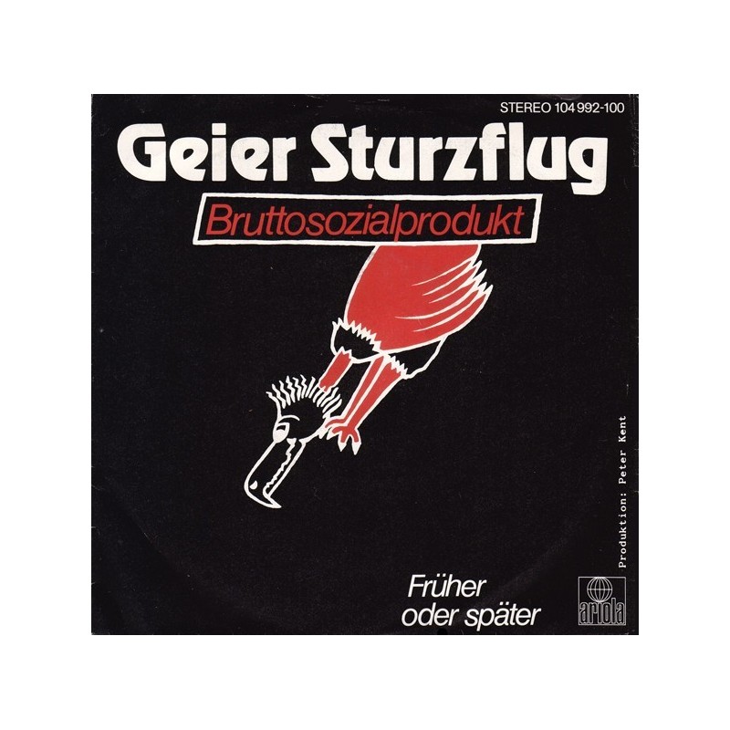 Geier Sturzflug ‎– Bruttosozialprodukt|1982     Ariola ‎– 104 992-Single