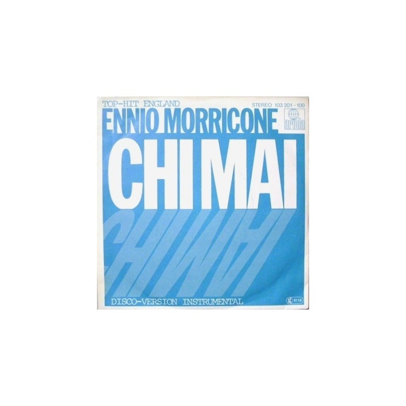 Morricone ‎Ennio – Chi Mai|1981      Ariola ‎– 103 201-Single