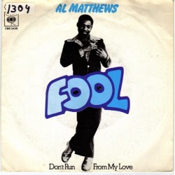 Matthews ‎Al – Fool|1975     CBS 3429-Single