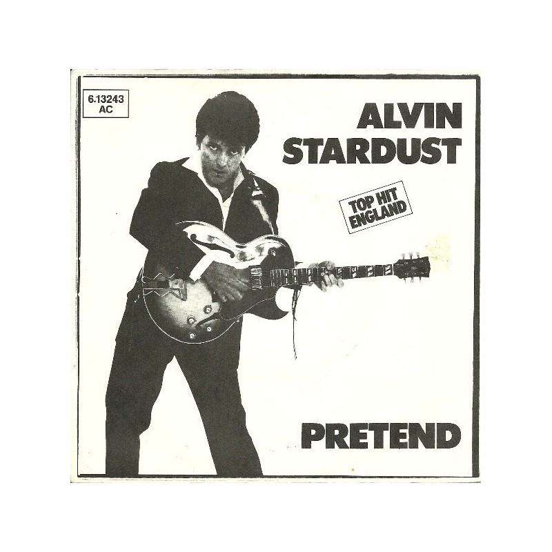 Stardust ‎Alvin – Pretend|1981    Stiff Records ‎– 6.13 243-Single