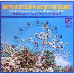 Conrads Heinz-Robert Stolz-Teddy Windholz ‎– Im Prater Blüh'n Wieder Die Bäume|Marcato ‎– 75543-P9