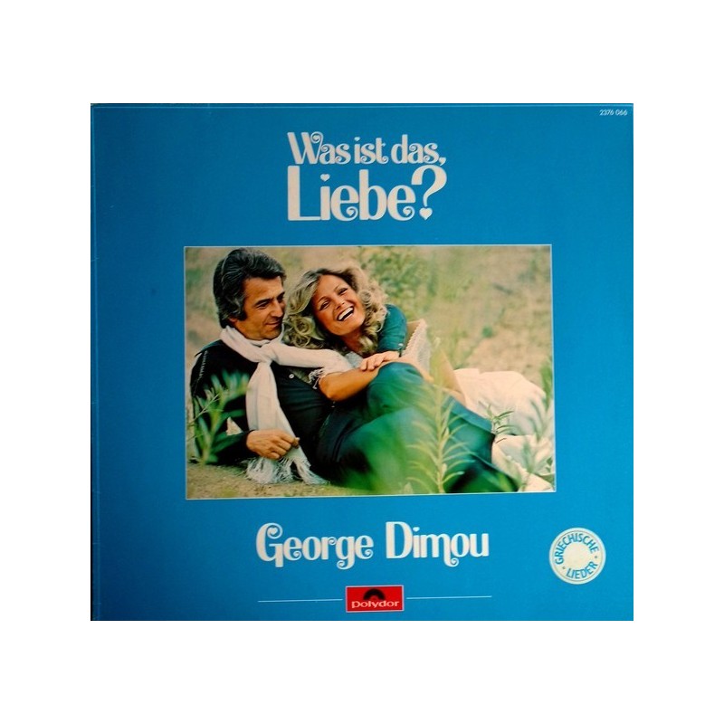 Dimou ‎Georges – Was Ist Das, Liebe?|1976     Polydor ‎– 2376 066