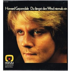 Carpendale ‎Howard – Du Fängst Den Wind Niemals Ein|1974     HÖR ZU ‎– 1C 062-29 556