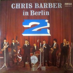 Barber ‎Chris– Chris Barber In Berlin 2|1970     AMIGA ‎– 8 55 164