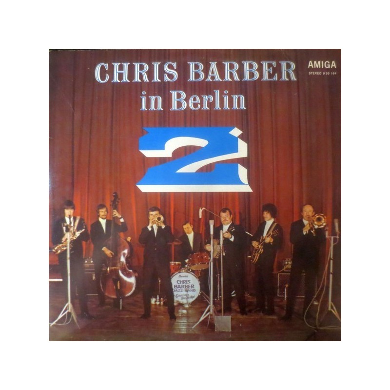 Barber ‎Chris– Chris Barber In Berlin 2|1970     AMIGA ‎– 8 55 164