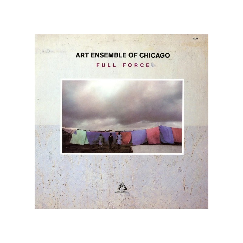 Art Ensemble Of Chicago ‎The – Full Force|1980     	ECM 1167