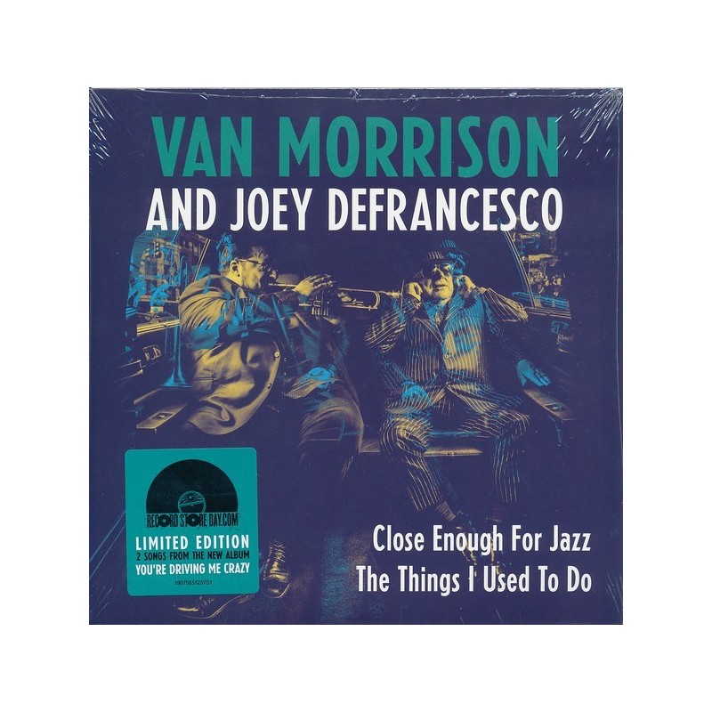 Morrison Van and Joey DeFrancesco ‎– Close Enough For Jazz ....|2018    Legacy ‎– 19075833237-RSD 2018-Single