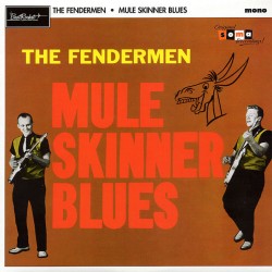 Fendermen ‎The – Mule...