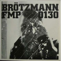 Brötzmann / Van Hove /...