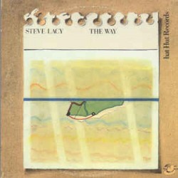 Lacy ‎Steve – The Way|1980...