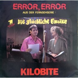 Kilobite ‎– Error, Error /...