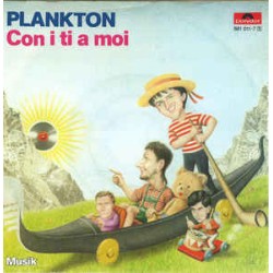 Plankton – Con I Ti A Moi /...