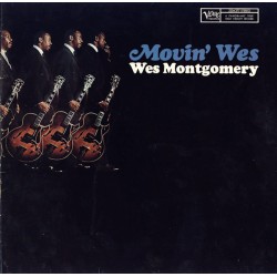 Montgomery Wes ‎– Movin'...