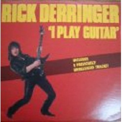 Derringer ‎Rick – I Play...