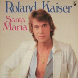 Kaiser ‎Roland – Santa...