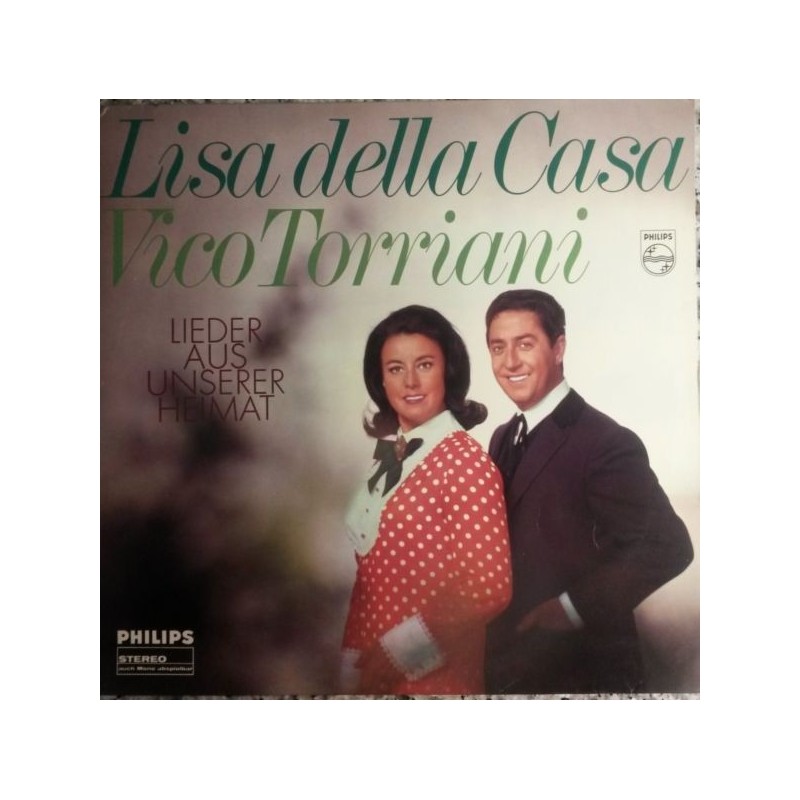 Casa Lisa Della und Vico Torriani ‎– Lieder Aus Unserer Heimat|1968  Philips 844 324