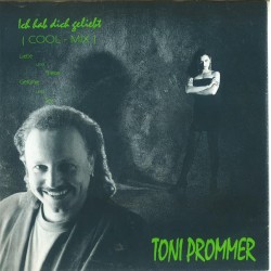 Prommer ‎Toni – Ich Hab...