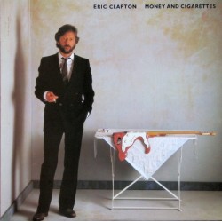 Clapton Eric ‎– Money And Cigarettes|1983   Warner Bros 923773-1