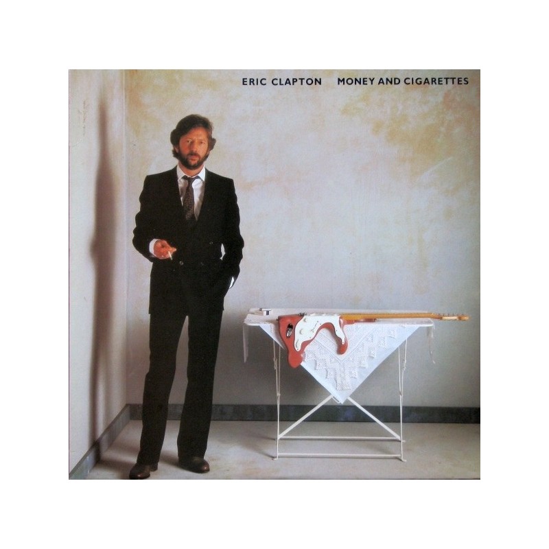 Clapton Eric ‎– Money And Cigarettes|1983   Warner Bros 923773-1