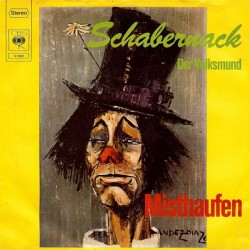 Misthaufen ‎– Schabernack / Der Volksmund|1974     CBS 2560
