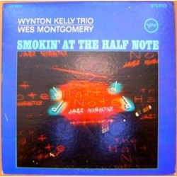 Montgomery Wes & Wynton Kelly Trio ‎– Smokin&8216 At The Half Note|1966  Verve Records V6-8633