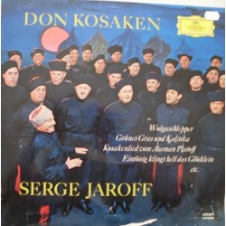 Don Kosaken Chor Serge Jaroff ‎– Don Kosaken Serge Jaroff|1966   Deutsche Grammophon ‎– 135 027