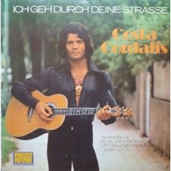 Cordalis Costa ‎– Ich Geh&8216 Durch Deine Strasse|1976     CBS 81684