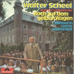 Scheel ‎Walter – Hoch Auf...