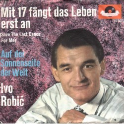 Robič  Ivo ‎– Mit 17 Fängt...