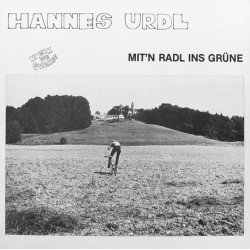 Urdl ‎Hannes – Mit'n Radl...