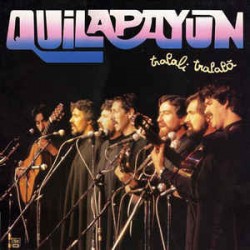 Quilapayún ‎– Tralali...