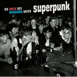 Superpunk ‎– Die Seele Des...