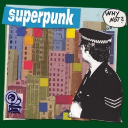 Superpunk ‎– Why Not?|2008...