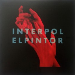 Interpol ‎– El Pintor|2014...