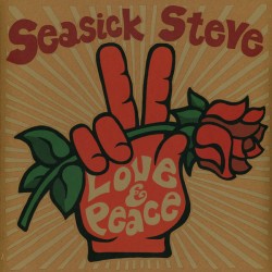 Seasick Steve ‎– Love &...