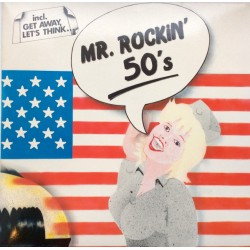 Mr. Rockin 50's ‎– Get...